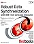 Robust Data Synchronization With IBM Tivoli Directory Integrator
