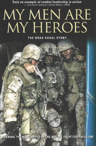 My Men Are My Heroes: The Brad Kasal Story (Hardcover)