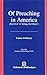 Of Preaching in America (Trilogy for Christ, Pt 2)