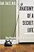Anatomy of a Secret Life: T...