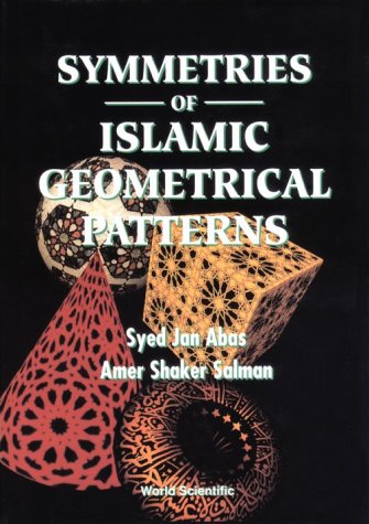 SYMMETRIES OF ISLAMIC GEOMETRICAL PATTERNS (Hardcover)