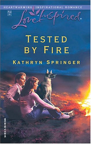 Tested by Fire (Love Inspired #266)