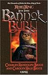 Bannok Burn (Rebel King, #3)