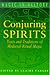 Conjuring Spirits by Claire Fanger