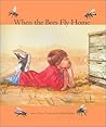 When the Bees Fly Home
