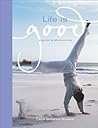 Life Is Good: A Guided Gratitude Journal Life Is Good: A Guided Gratitude Journal