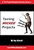 Taming Wicked Projects