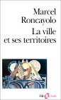 La Ville et ses territoires (Mass Market Paperback)