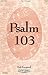 Psalm 103 by Krogstad Bob