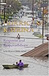 Hurricane Katrina: Response and Responsibilities Hurricane Katrina: Response and Responsibilities