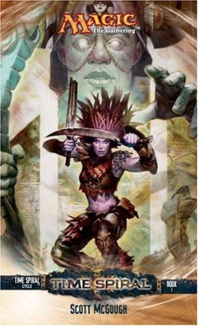 Time Spiral (Magic: The Gathering: Time Spiral Cycle, #1)