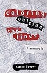 Coloring Outside The Lines: A Memoir