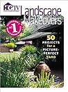 Landscape Makeovers: 50 Projects for a Picture-Perfect Yard