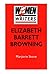 Elizabeth Barrett Browning ...