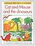 Cat and Mouse and the Dinos...