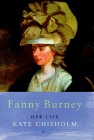 Fanny Burney: Her Life, 1752 - 1849 (Hardcover)