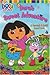 Dora's Sweet Adventure: A Scratch & Sniff Board Book (Dora the Explorer)