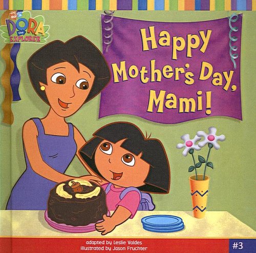 Happy Mother's Day, Mami! (Dora the Explorer)