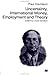 Uncertainty, International Money, Employment and Theory: The Collected Writings of Paul Davidson
