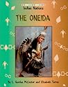 The Oneida (Indian Nations)