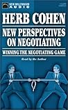 New Perspectives on Negotiating: Winning the Negotiating Game