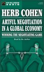 Artful Negotiation in a Global Economy: Winning the Negotiating Game (Audio Cassette)