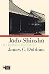 Jodo Shinshu: Shin Buddhism in Medieval Japan (Pure Land Buddhist Studies)