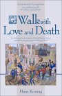 A Walk With Love and Death (Paperback)
