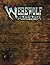 Werewolf: The Wild West : A Storytelling Game of Historical Horror (Werewolf - The Apocalypse)