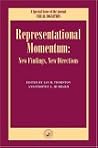 Representational Momentum: New Findings, New Directions, A Special Issue of Visual Cognition (Special Issues of Visual Cognition)