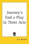 Journey's End A Play In Three Acts Journey's End A Play In Three Acts
