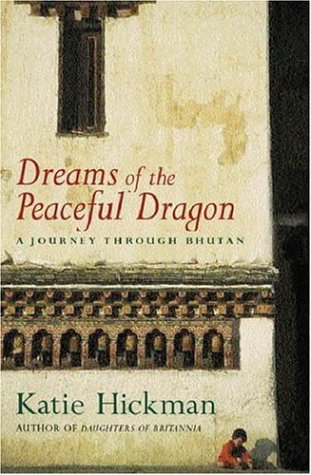 Dreams of the Peaceful Dragon: A Journey Through Bhutan (Paperback)