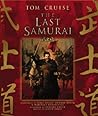 The Last Samurai Official Movie Guide
