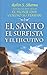El santo, el surfista y el ejecutivo by Robin Sharma