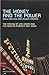 The Money and the Power : The Making of Las Vegas and Its Hold on America 1947-2000