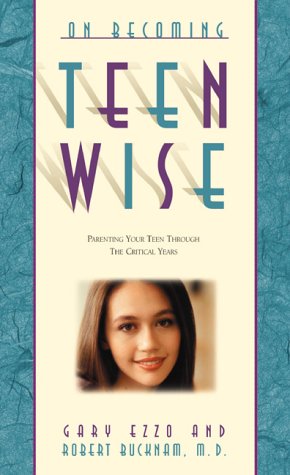 On Becoming Teenwise: Building a Relationship That Lasts a Lifetime (Paperback)