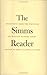 The Simms Reader: Selections from the Writings of William Gilmore Simms