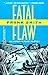Fatal Flaw
