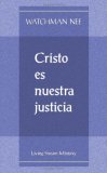Cristo Es Nuestra Justicia = Christ Our Righteousness