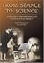 From Seance to Science: A History of the Profession of Psychology in America