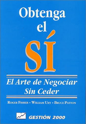 Obtenga el sí.El arte de negoiar sin ceder (Paperback)