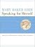 Mary Baker Eddy, Speaking f...