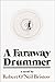 A Faraway Drummer