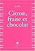 Citron, fraise et chocolat by Kochka