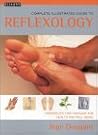 Reflexology: Complete Illustrated Guide