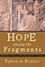 Hope among the Fragments by Ephraim Radner