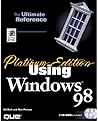 Using Microsoft Windows 98: Platinum Edition