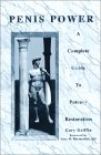 Penis Power: A Complete Guide to Potency Restoration (Third Edition)