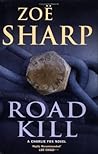 Road Kill by Zoë Sharp