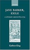 Jane Barker, Exile: A Literary Career 1675-1725 Jane Barker, Exile: A Literary Career 1675-1725